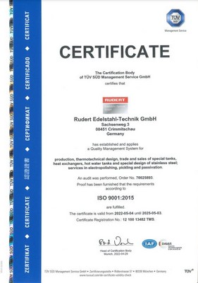 TÜV Certificate for a Quality Managment System ISO 9001:2015 RUDERT Edelstahl-Technik GmbH, The Certificate is valid until 03.05.2025.